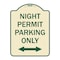 Signmission Night Permit Parking W/ Bi-Directional Arrow Heavy-Gauge Aluminum Sign, 24" x 18", TG-1824-23860 A-DES-TG-1824-23860 - alternate 1